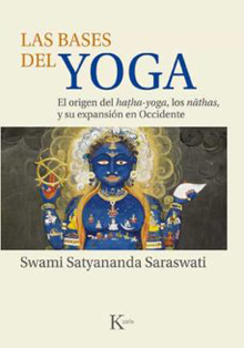 Casa Asia presenta ‘Las bases del yoga’, del Swami Satyananda Saraswati