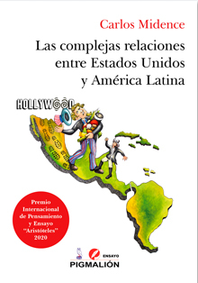 Las relaciones entre Estados Unidos y América Latina, de C. Midence