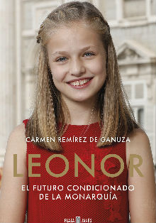 ‘Leonor. El futuro condicionado de la monarquía’, de Carmen Ramírez