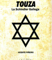 «Lola Touza, la Schindler gallega», de Vicente Piñeiro