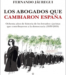 Presentación de ‘Los abogados que cambiaron España’, de Fernando Jáuregui