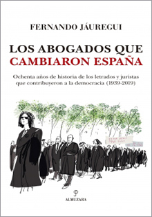 Presentación de ‘Los abogados que cambiaron España’, de Fernando Jáuregui