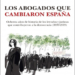Presentación de ‘Los abogados que cambiaron España’, de Fernando Jáuregui