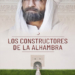 Casa Árabe proyecta y debate sobre ‘Los constructores de la Alhambra’
