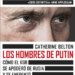 ‘Los hombres de Putin: Cómo el KGB se apoderó de Rusia…’, de Catherine Belton