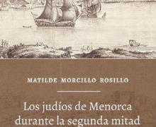 El Centro Sefarad-Israel presenta el libro ‘Los judíos de Menorca’