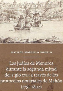 El Centro Sefarad-Israel presenta el libro ‘Los judíos de Menorca’
