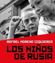 ‘Los niños de Rusia’, de Rafael Moreno Izquierdo