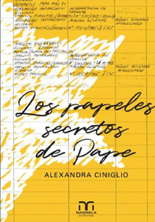 ‘Los papeles secretos de Pape’, de la periodista Alexandra Ciniglio