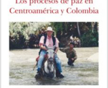 ‘Los procesos de paz en Centroamérica y Colombia’, de Yago Pico de Coaña