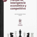‘Manual de Inteligencia Económica y Competitiva’, de Héctor Izquierdo