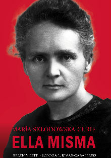 El Instituto Francés presenta ‘María Sklodowska-Curie, ella misma’