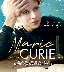 El fascinante personaje de Marie Curie llega a las pantallas de cine