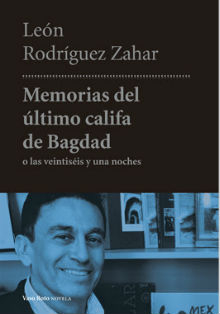 Casa América presenta ‘Memorias del último califa de Bagdad’
