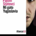 ‘Mi gato Yugoslavia’, del escritor finés Pajtim Statovci