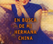 ‘En busca de mi hermana china’, de la periodista Georgina Higueras