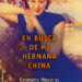 ‘En busca de mi hermana china’, de la periodista Georgina Higueras