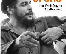 ‘Mi hermano el Che ’, de Juan Martín Guevara y Armelle Vincent