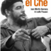 ‘Mi hermano el Che ’, de Juan Martín Guevara y Armelle Vincent