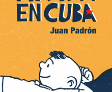 Casa América presenta ‘Mi vida en Cuba’, homenaje a Juan Padrón