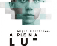 El Instituto Cervantes exalta la figura del poeta Miguel Hernández