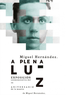 El Instituto Cervantes exalta la figura del poeta Miguel Hernández