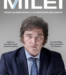 ‘Milei. Todas las respuestas a las preguntas que suscita’, de José Benegas