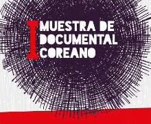 I Muestra de Documental Coreano en la Cineteca de Madrid