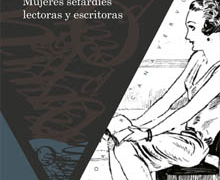 ‘Mujeres sefardíes lectoras y escritoras, siglos XIX-XXI’ en el Centro Sefarad-Israel