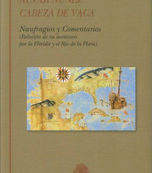 ‘Naufragios y Comentarios’ de Álvar Núñez Cabeza de Vaca