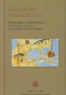 ‘Naufragios y Comentarios’ de Álvar Núñez Cabeza de Vaca