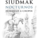 Exposición ‘Nocturnos. Homenaje a Chopin’ de Wojciech Siudmak
