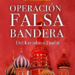 ‘Operación Falsa bandera’, del diplomático Jorge Dezcallar de Mazarredo