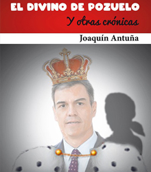 ‘Pedro I, el Divino de Pozuelo y otras crónicas’, de Joaquín Antuña