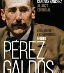 ‘Benito Pérez Galdós: vida, obra y compromiso’, de Francisco Cánovas