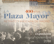 El Museo de Historia acoge la primera exposición sobre la Plaza Mayor
