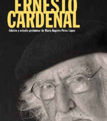 Casa América presenta  la ‘Poesía completa’ de Ernesto Cardenal