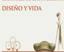 Diseño es vida: Exposición de Productos Culturales de China Creativa
