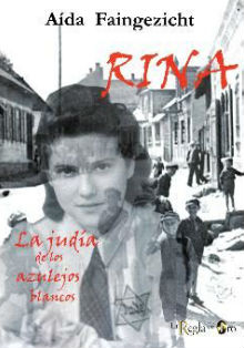 ‘Rina: La judía de los azulejos blancos’, de Aida Faingezicht