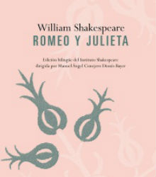 ‘Romeo y Julieta’, de William Shakespeare (edición bilingüe)