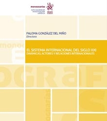 ‘El Sistema Internacional del Siglo XXI’ de Paloma González del Miño