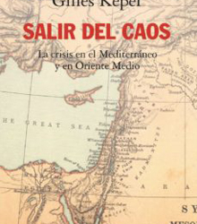 Gilles Kepel escribe sobre ‘La crisis en el Mediterráneo y en Oriente Medio’