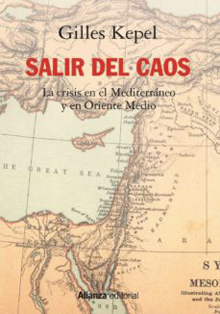 Gilles Kepel escribe sobre ‘La crisis en el Mediterráneo y en Oriente Medio’
