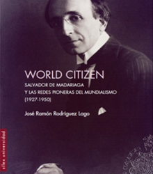 ‘Salvador de Madariaga y las redes pioneras del mundialismo (1927-1950)’