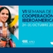 Arranca la VI Semana de Cooperación Iberoamericana