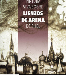 Exposición de pintura viva sobre lienzos de arena de Shel