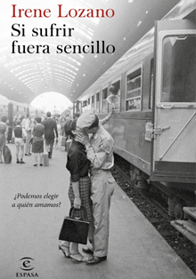 Presentación del libro ‘Si sufrir fuera sencillo’, de Irene Lozano