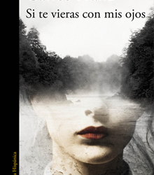 Casa América presenta ‘Si te vieras con mis ojos’, de Carlos Franz