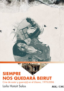 Casa Árabe presenta ‘Siempre nos quedará Beirut’, de Laila Hotait