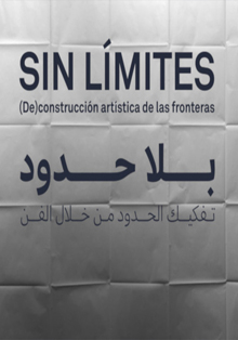 Casa Árabe presenta ‘Sin límites. (De)construcción artística de las fronteras’